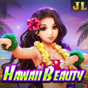 Jili : Hawaii Beauty - MASURAPLAY77
