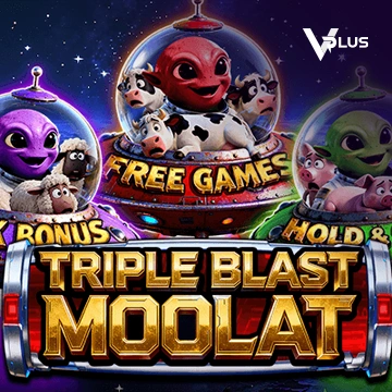 Vplus : TRIPLE BLAST MOOLAT - MASURAPLAY77