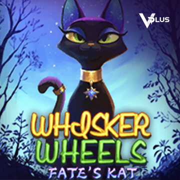 Vplus : Whisker Wheels Fate Kat - MASURAPLAY77