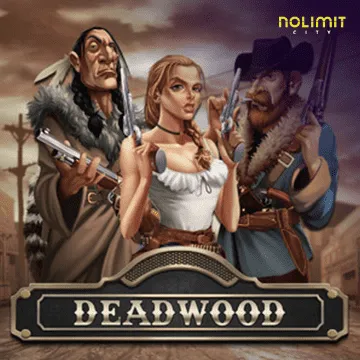 NolimitCity : Deadwood xNudge - MASURAPLAY77