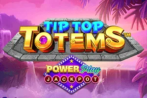 Playtech : Tip Top Totems PowerPlay Jackpot - MASURAPLAY77