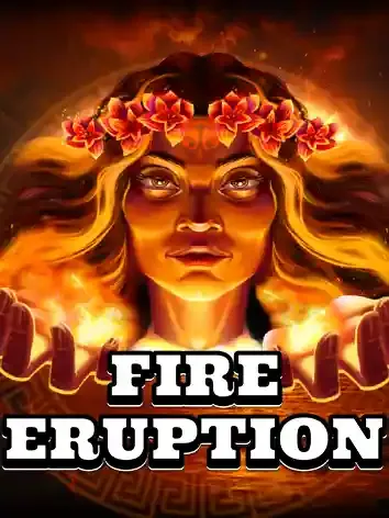 Fire Eruption - MASURAPLAY77