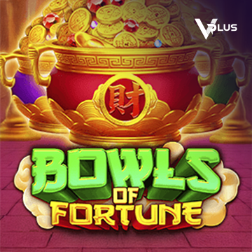Vplus : Bowls of Fortune - MASURAPLAY77
