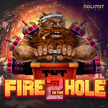 NolimitCity : Fire In The Hole 2 - MASURAPLAY77