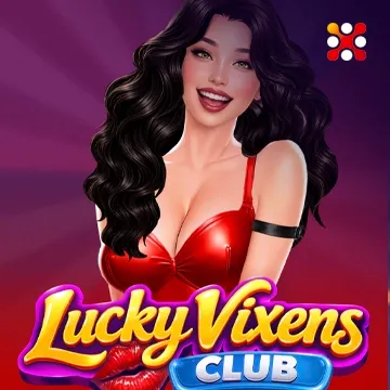 Lucky Vixens Club - MASURAPLAY77