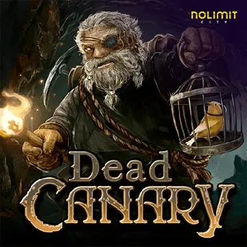 NolimitCity : Dead Canary - MASURAPLAY77