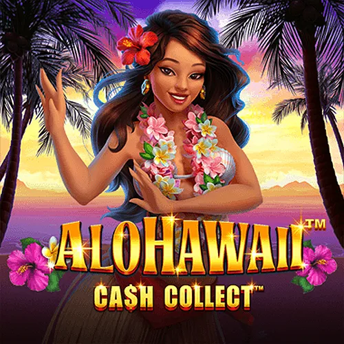 Playtech : Alohawaii: Cash Collect™ - MASURAPLAY77