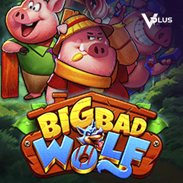 Vplus : Big Bad Wolf - MASURAPLAY77