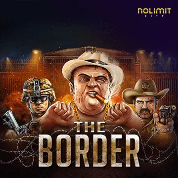 NolimitCity : The Border - MASURAPLAY77