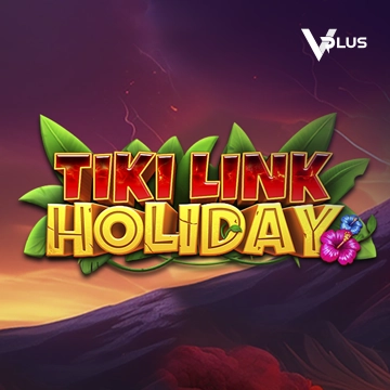 Vplus : Tiki Link Holiday - MASURAPLAY77