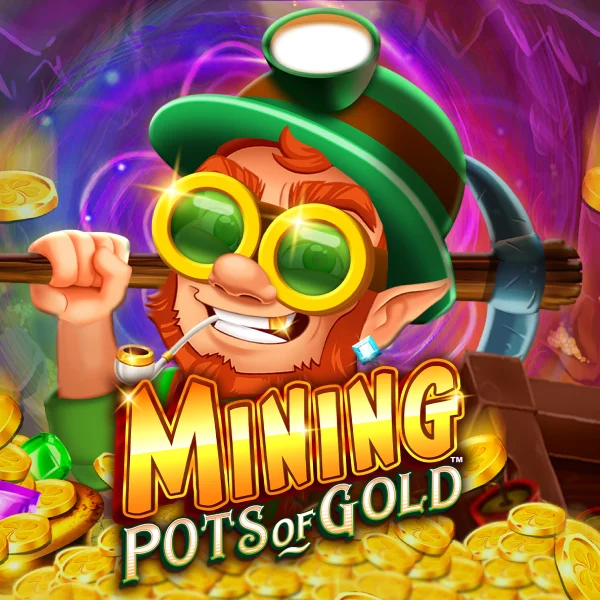Microgaming : Mining Pots of Gold&trade; - MASURAPLAY77